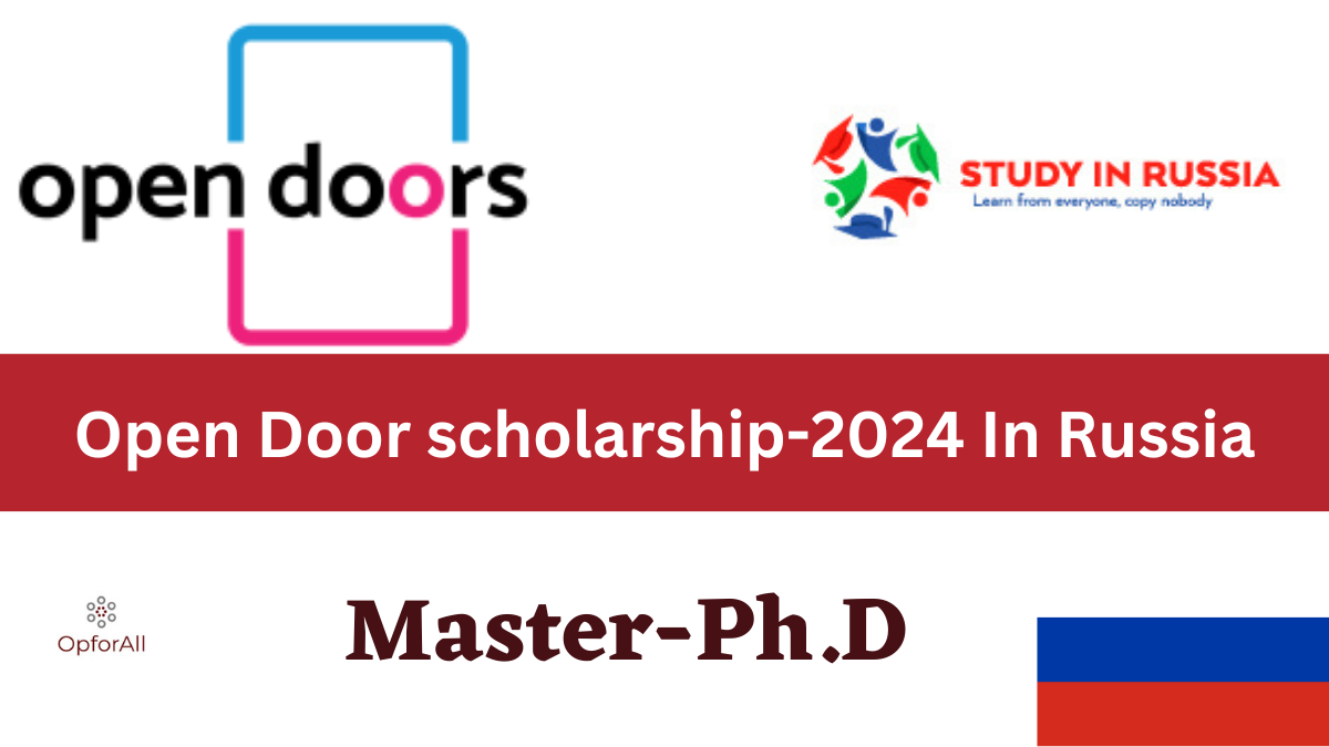 Open Door scholarship-2024 In Russia