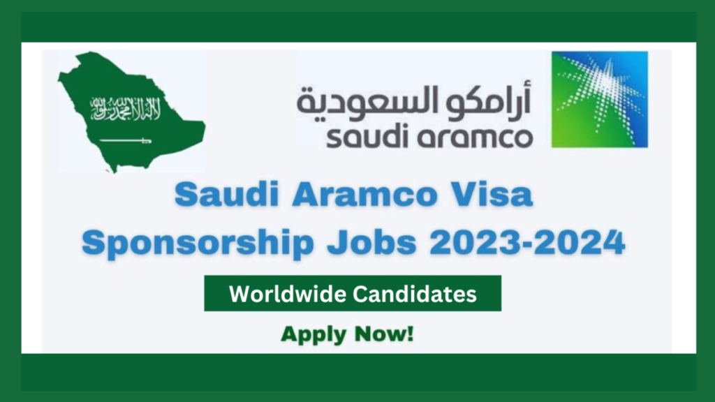 Saudi Aramco Jobs 2023 with Visa Sponsorship