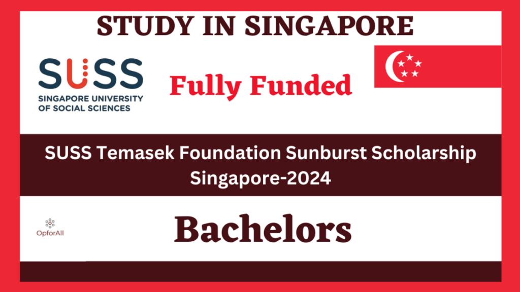 SUSS Temasek Foundation Sunburst Scholarship, Singapore-2024