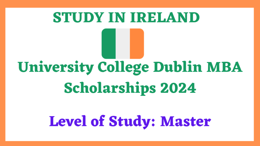 University College Dublin MBA Scholarships 2024 For International Student