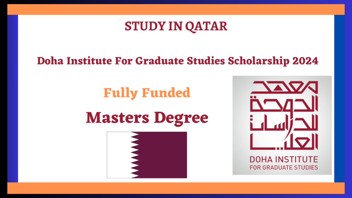 Doha Institute For Graduate Studies Scholarship 2024 | Fully Funded ...