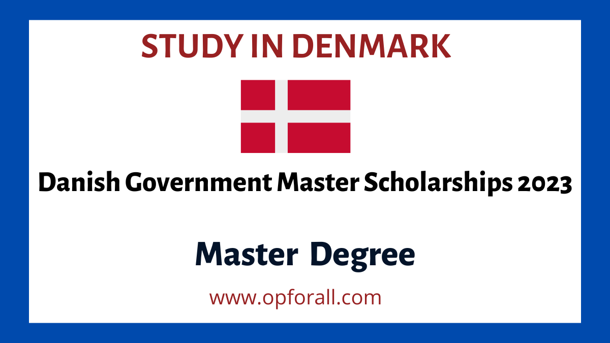Danish Government Master Scholarships 2023-2024