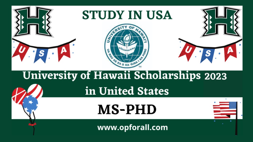 University of Hawaii Scholarships 2024 | Study In United States