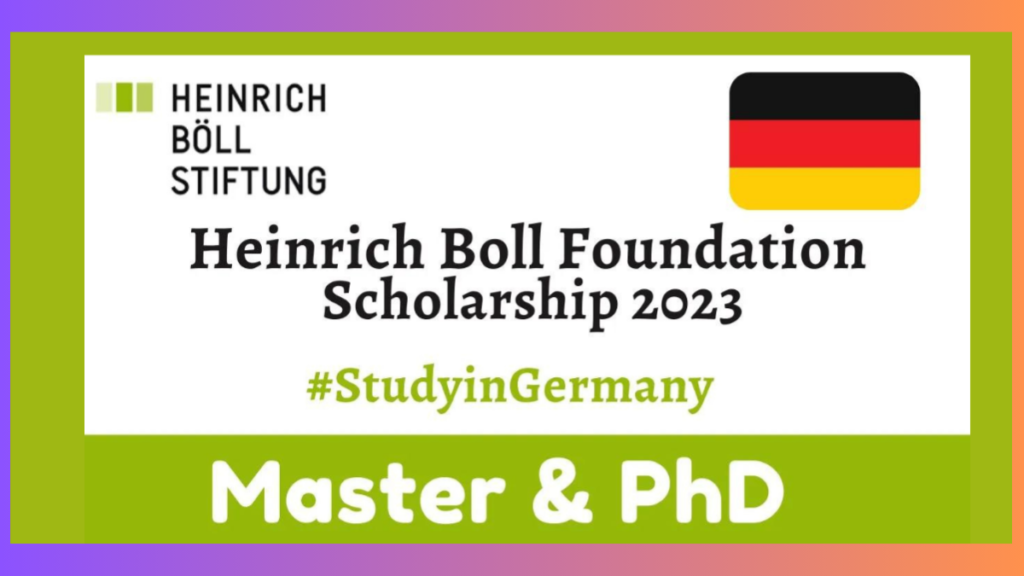 HEINRICH BOLL FOUNDATION SCHOLARSHIPS 2024 IN GERMANY