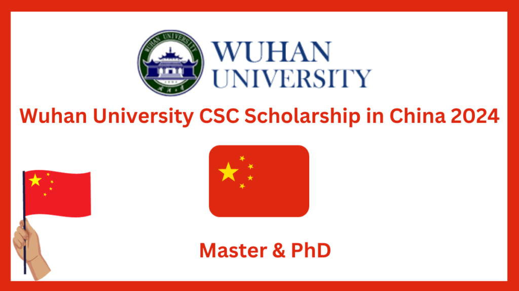 Wuhan University CSC Scholarship in China 2024