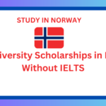 Top University Scholarships in Norway Without IELTS