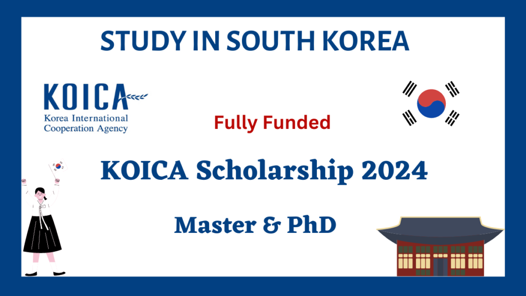 KOICA Scholarship 2024 In South Korea | Fully Funded