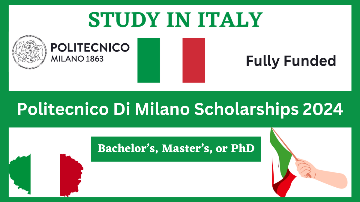 Politecnico Di Milano Scholarships 2024 In Italy | Fully Funded