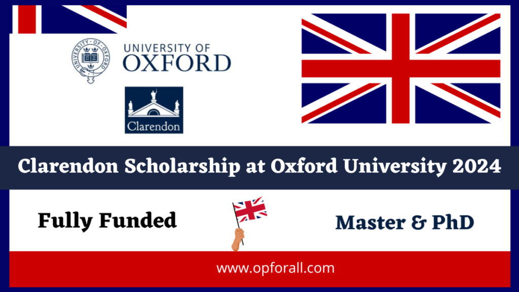 Clarendon Scholarship at Oxford University 2025 |Fully Funded