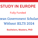 European Government Scholarships Without IELTS 2024 (Fully Funded)