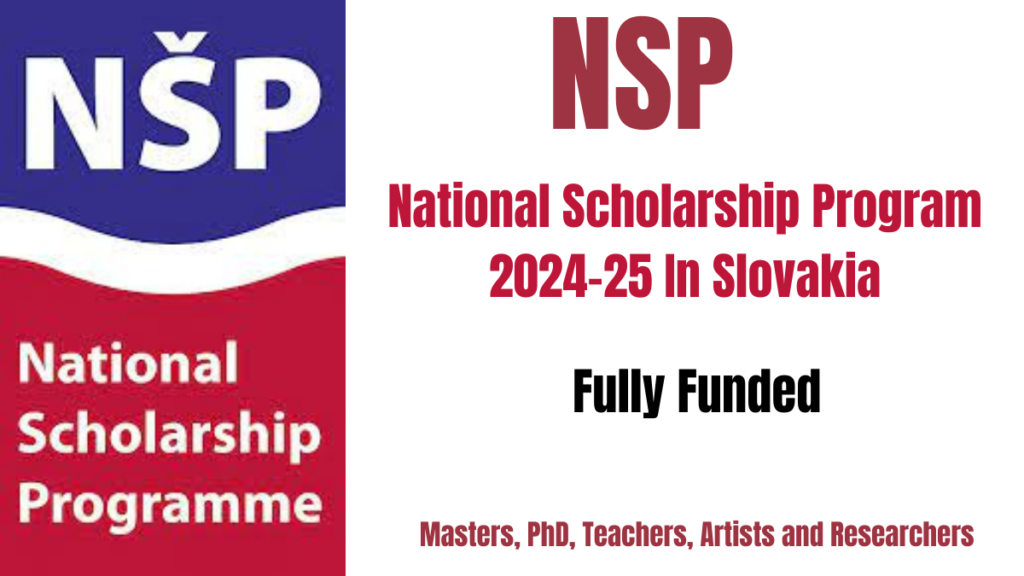 NSP National Scholarship Program 2024-25 In Slovakia | Fully Funded