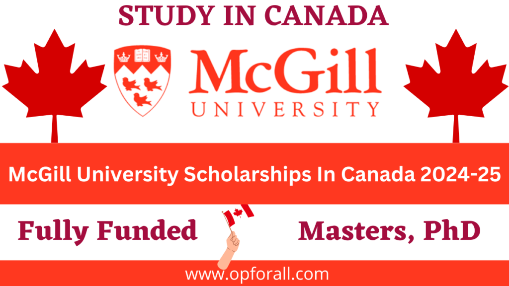 McGill University Scholarships In Canada 2024-25 | Fully-Funded