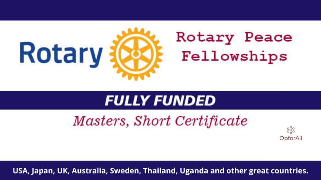 Rotary Peace Fellowships 2024 | Fully Funded