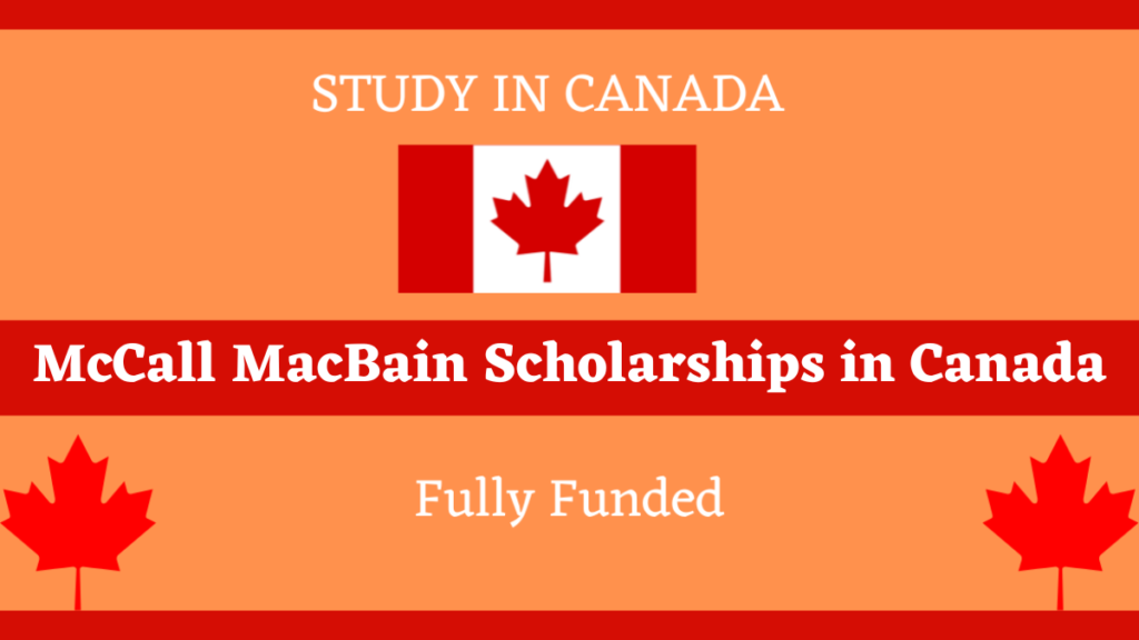 McCall MacBain Scholarships in Canada 2024-2025 (Fully Funded)