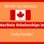 McCall MacBain Scholarships in Canada 2024-2025 (Fully Funded)