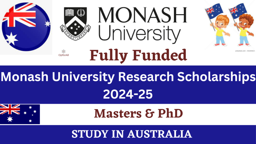 Monash University Research Scholarships 2024-25 |Fully Funded