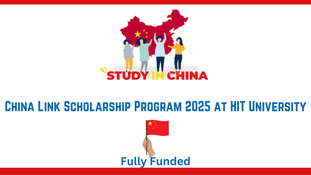 HIT China Link Scholarship Program 2025 | Fully Funded