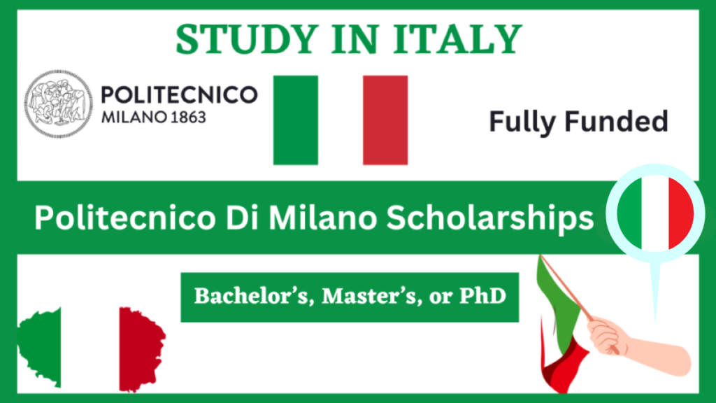 Politecnico Di Milano Scholarships 2025 In Italy | Fully Funded