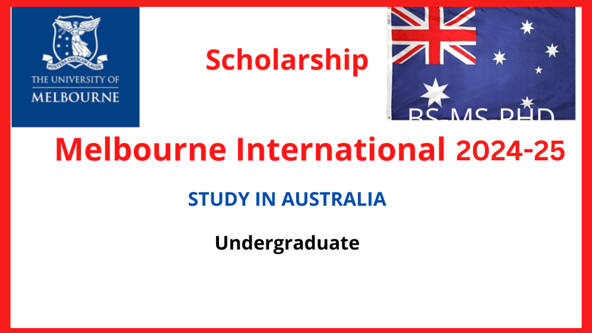 Melbourne International Undergraduate Scholarship 2024-25 in Australia