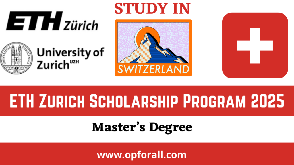 ETH Zurich Scholarship 2025 | Study in Switzerland