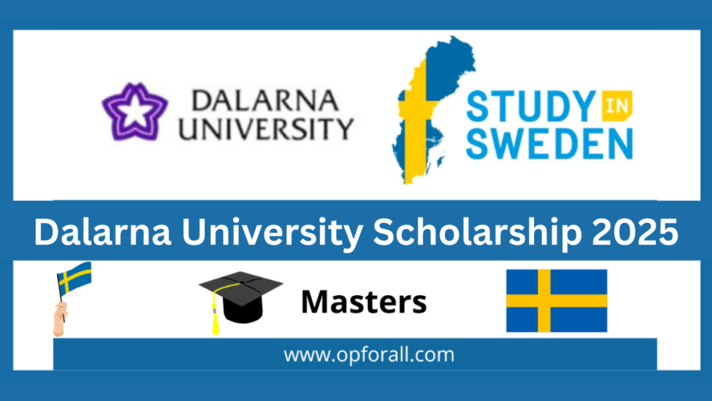 Dalarna University Scholarship 2025 | Study In Sweden