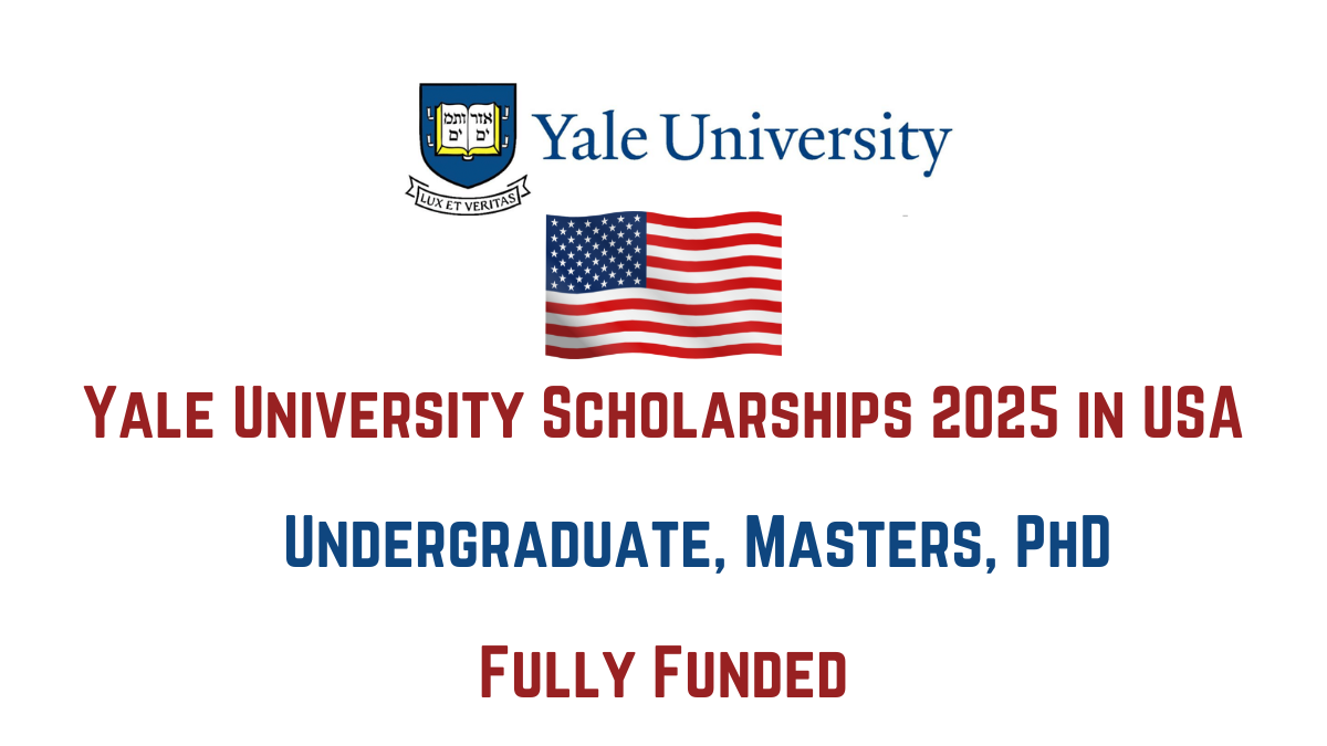 Yale University Scholarships 2025 in USA | Fully Funded