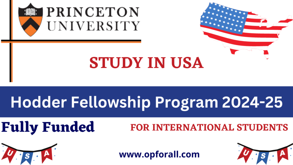 Hodder Fellowship Program 2024-25 – Fully Funded