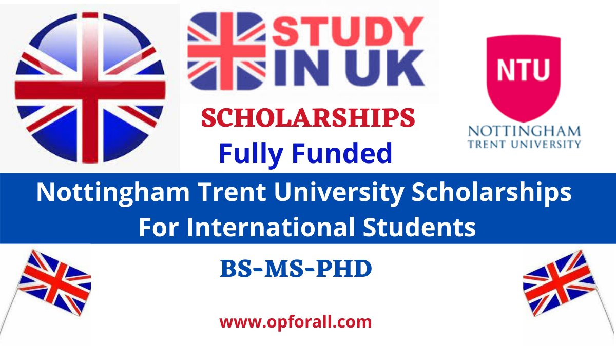 Nottingham Trent University Scholarships For Worldwide Students