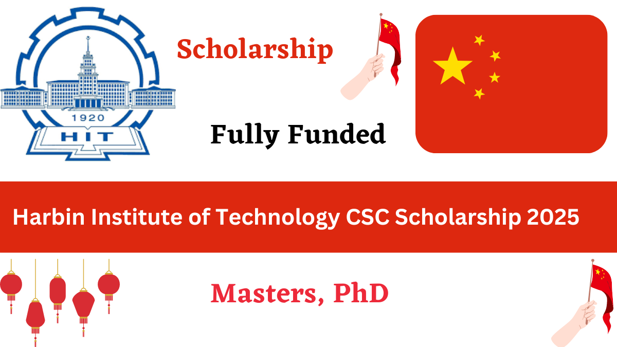 Harbin Institute of Technology CSC Scholarship 2025 in China |Fully Funded