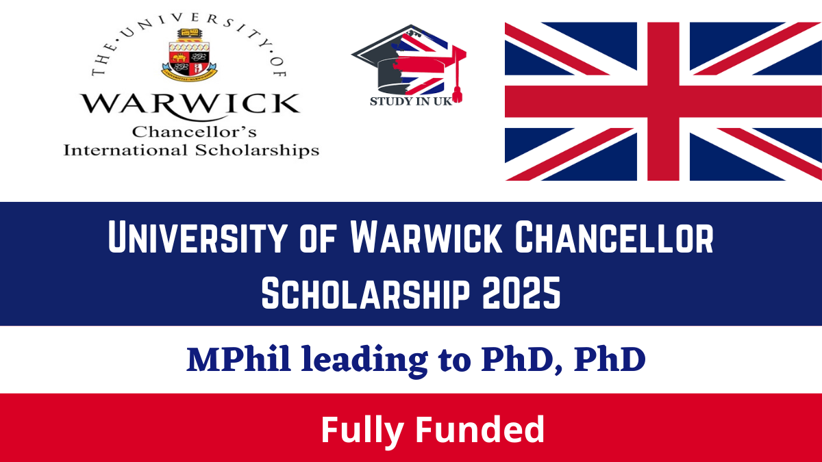 University of Warwick Chancellor Scholarship 2025 – Fully Funded